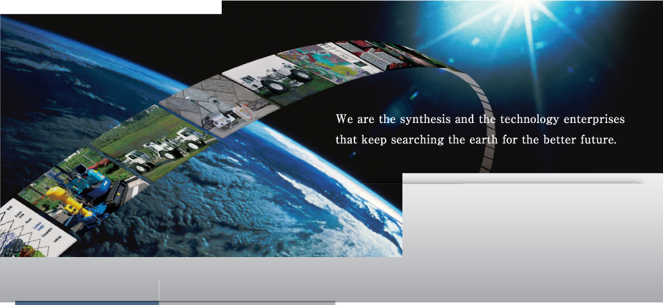 We are the synthesis and the technology enterprises that keep searching the earth for the better future. 